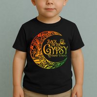 Back To The Gypsy That I Was Apparel Toddler T-Shirt