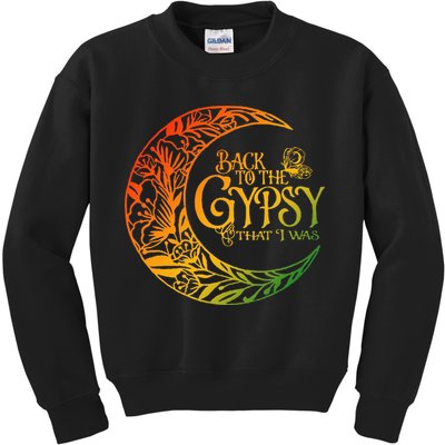Back To The Gypsy That I Was Apparel Kids Sweatshirt