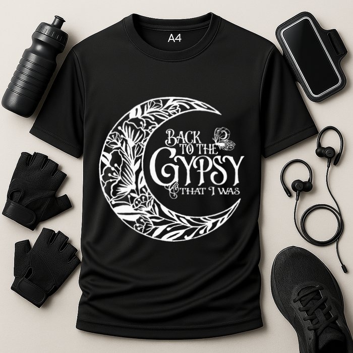 Back to The Gypsy That I Was Performance Shirt