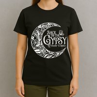 Back to The Gypsy That I Was T-Shirt