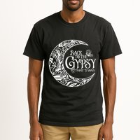 Back to The Gypsy That I Was Tall T-Shirt