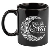 Back to The Gypsy That I Was 11oz C Handle Ceramic Mug