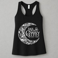 Back to The Gypsy That I Was Womens Tank Top