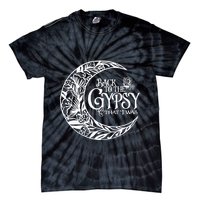 Back to The Gypsy That I Was Tie-Dye T-Shirt