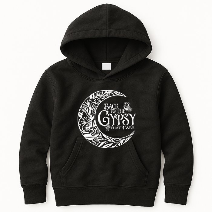 Back to The Gypsy That I Was Kids Hoodie