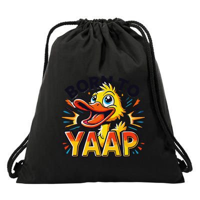 Born To Tap Yapp Funny Silly Goose Honk Professional Yapper Drawstring Bag