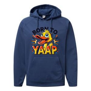 Born To Tap Yapp Funny Silly Goose Honk Professional Yapper Performance Fleece Hoodie