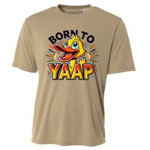 Born To Tap Yapp Funny Silly Goose Honk Professional Yapper Cooling Performance Crew T-Shirt