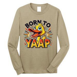 Born To Tap Yapp Funny Silly Goose Honk Professional Yapper Long Sleeve Shirt