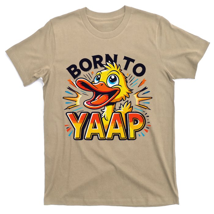 Born To Tap Yapp Funny Silly Goose Honk Professional Yapper T-Shirt