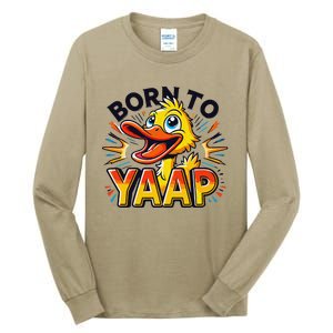 Born To Tap Yapp Funny Silly Goose Honk Professional Yapper Tall Long Sleeve T-Shirt