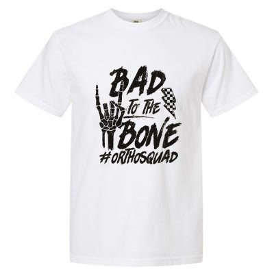 Bad To The Bone Ortho Squad Orthopedic Nurse Trauma Nurse Garment-Dyed Heavyweight T-Shirt