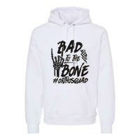 Bad To The Bone Ortho Squad Orthopedic Nurse Trauma Nurse Premium Hoodie