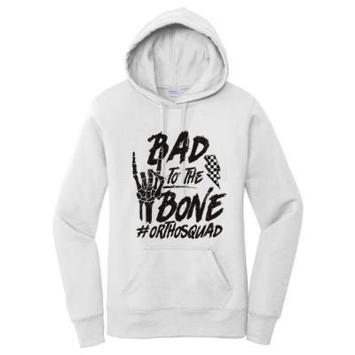 Bad To The Bone Ortho Squad Orthopedic Nurse Trauma Nurse Women's Pullover Hoodie