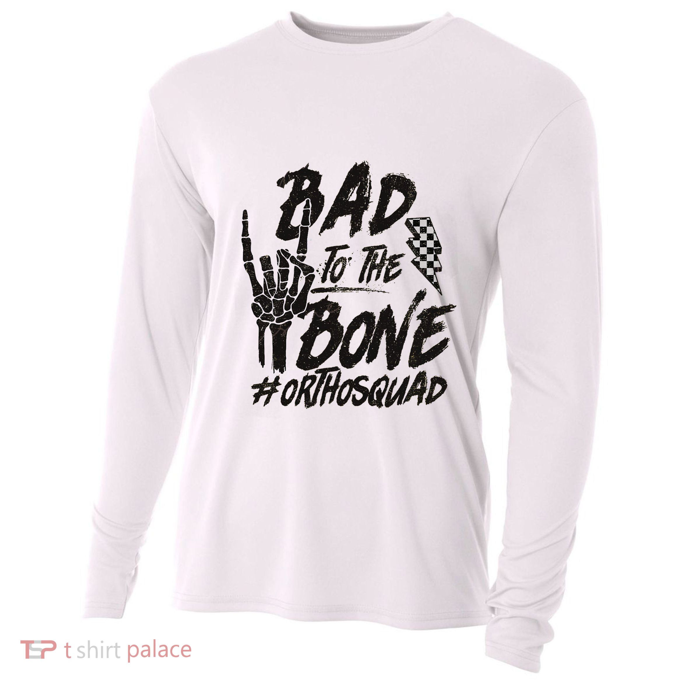 Bad To The Bone Ortho Squad Orthopedic Nurse Trauma Nurse Cooling Performance Long Sleeve Crew