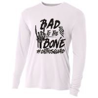 Bad To The Bone Ortho Squad Orthopedic Nurse Trauma Nurse Cooling Performance Long Sleeve Crew