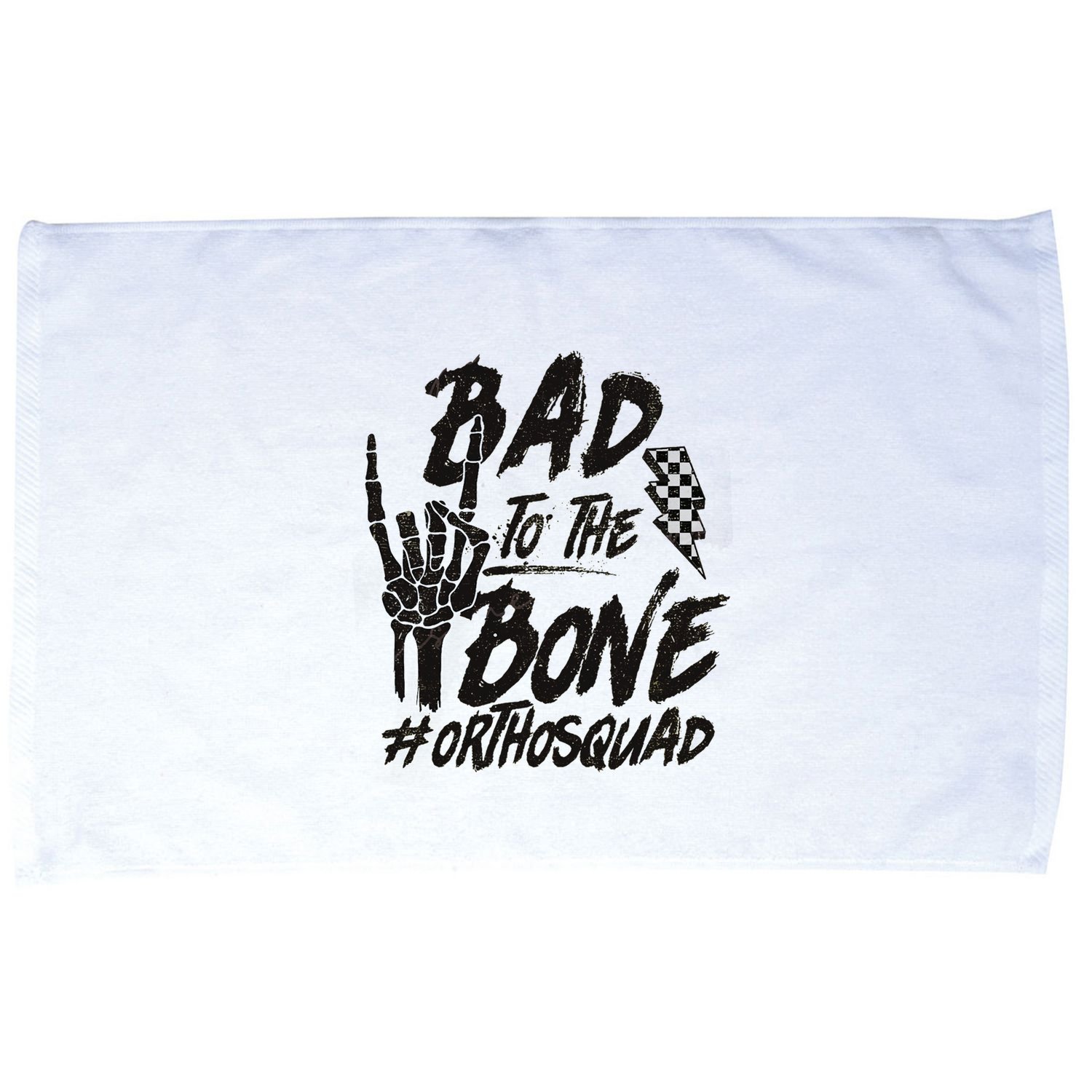 Bad To The Bone Ortho Squad Orthopedic Nurse Trauma Nurse Microfiber Hand Towel