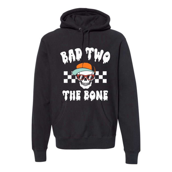 Bad To The Bone Skeleton Halloween Two Birthday Premium Hoodie