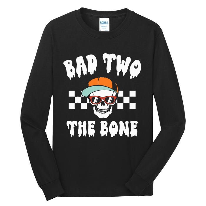 Bad To The Bone Skeleton Halloween Two Birthday Tall Long Sleeve T-Shirt