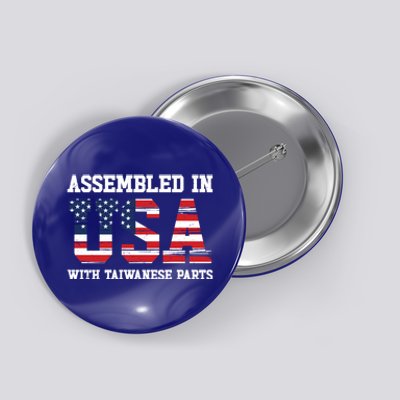 Born Taiwanese Taiwan American Usa Citizenship Great Gift Button