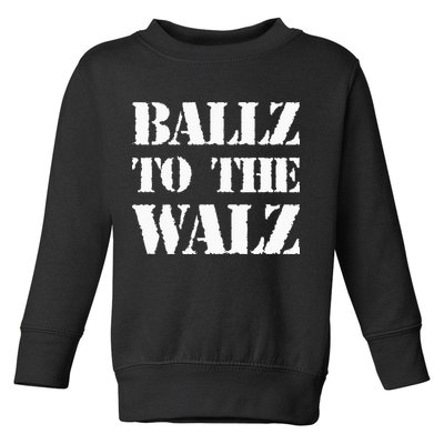 Ballz To The Walz Toddler Sweatshirt