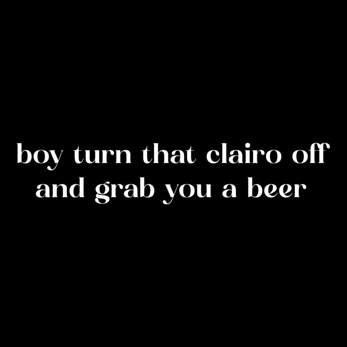 Boy Turn That Clairo Off And Grab You A Beer Short Acrylic Beanie
