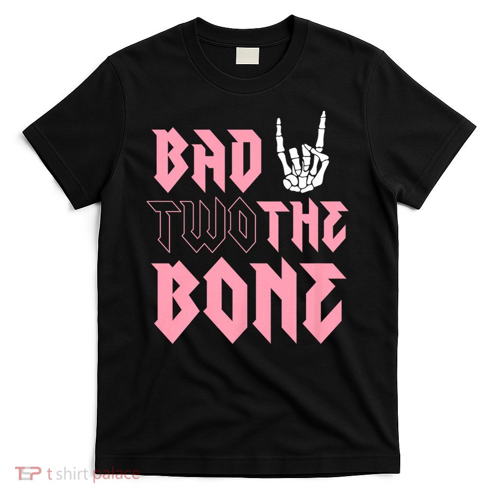 bad Two the Bone Shirt 2nd Birthday 2 Years Old Birthday T-Shirt T-Shirt