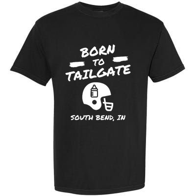 Born To Tailgate Garment-Dyed Heavyweight T-Shirt