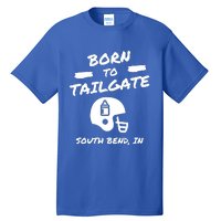 Born To Tailgate Tall T-Shirt