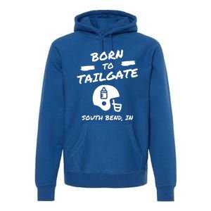 Born To Tailgate Premium Hoodie