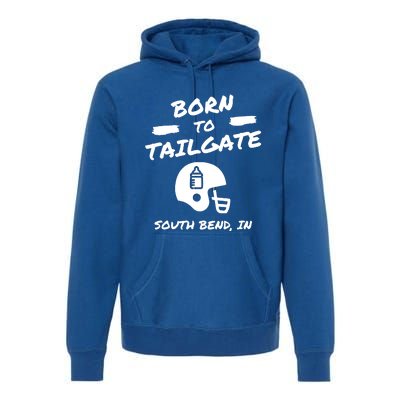 Born To Tailgate Premium Hoodie