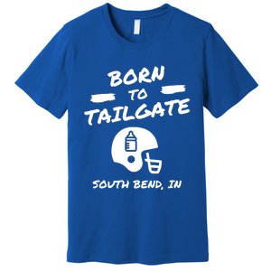 Born To Tailgate Premium T-Shirt