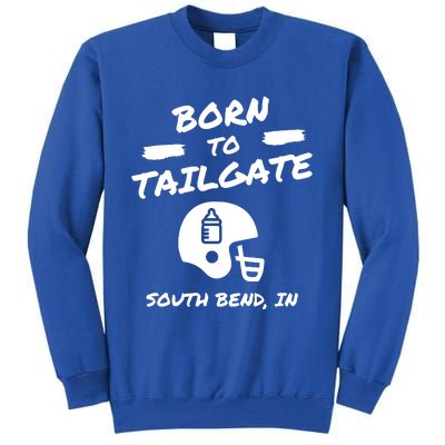 Born To Tailgate Tall Sweatshirt