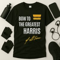 Bow To The Greatest Harris Of All Time First Given Name T-Shirt