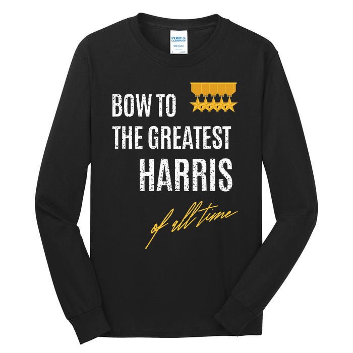 Bow To The Greatest Harris Of All Time First Given Name Tall Long Sleeve T-Shirt