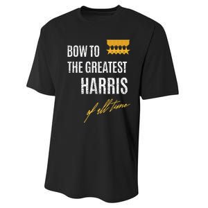 Bow To The Greatest Harris Of All Time First Given Name Performance Sprint T-Shirt