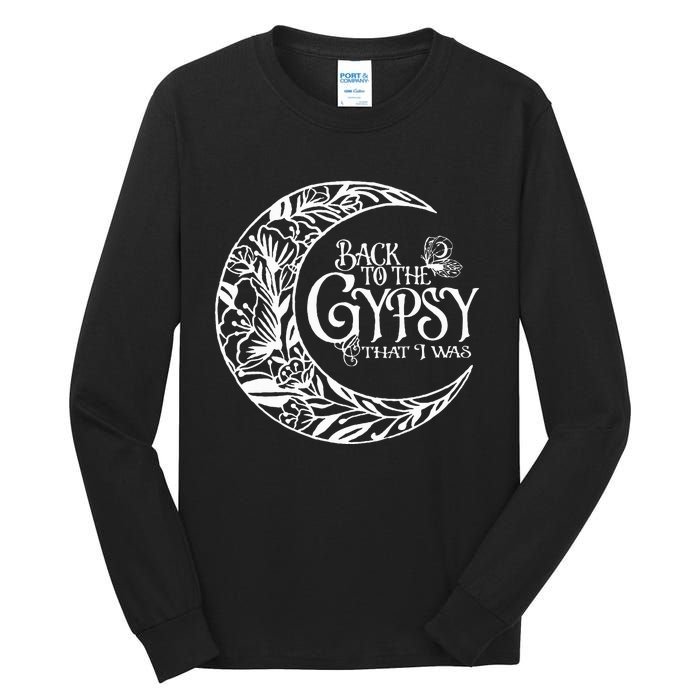 Back To The Gypsy That I Was Tall Long Sleeve T-Shirt