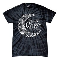 Back To The Gypsy That I Was Tie-Dye T-Shirt