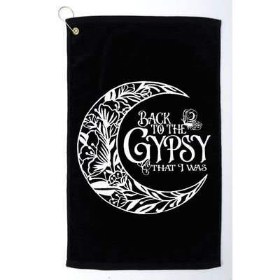 Back To The Gypsy That I Was Golf Towel