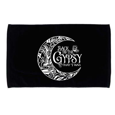 Back To The Gypsy That I Was Microfiber Hand Towel