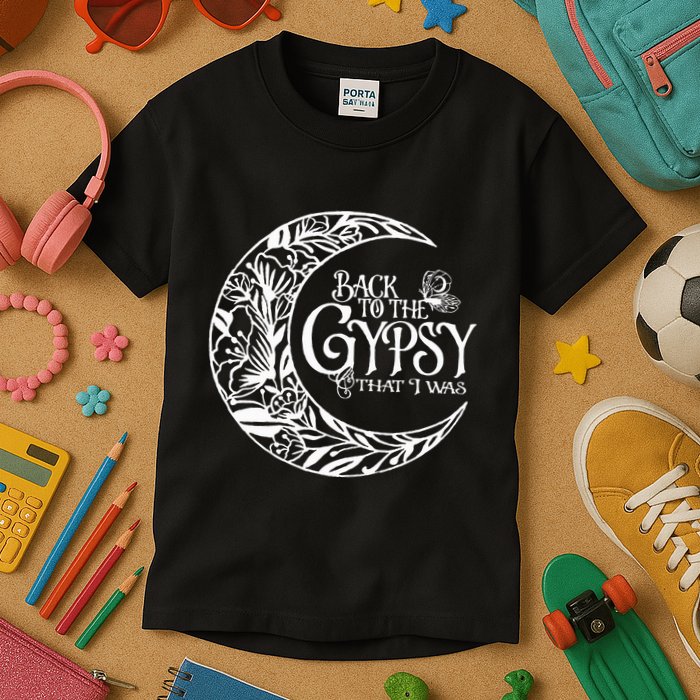 Back To The Gypsy That I Was Kids T-Shirt