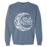 Back To The Gypsy That I Was Garment-Dyed Sweatshirt