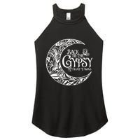 Back To The Gypsy That I Was Women's Perfect Tri Rocker Tank