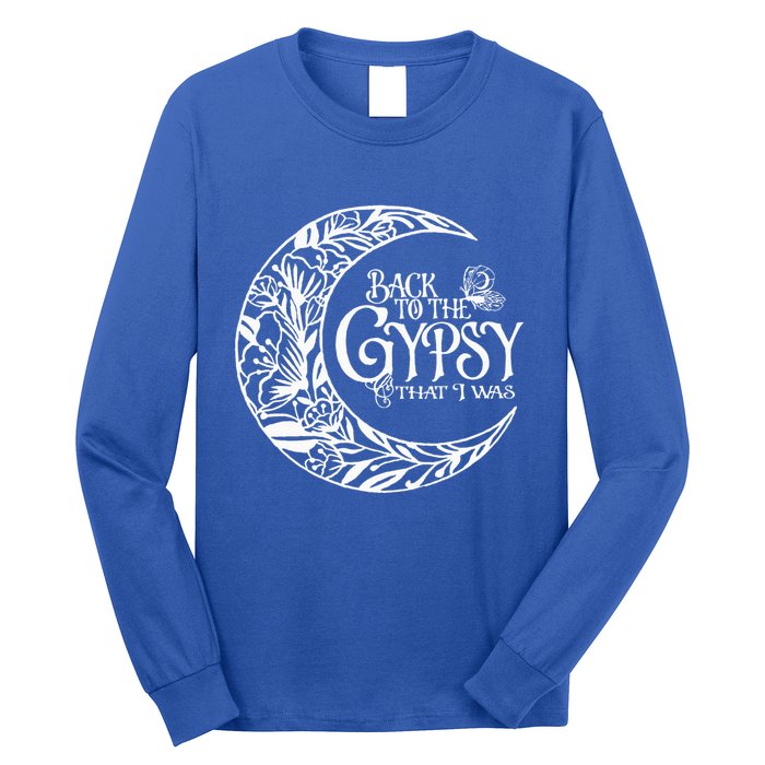 Back To The Gypsy That I Was Long Sleeve Shirt
