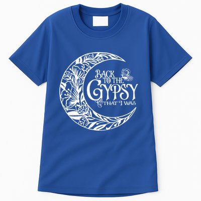 Back To The Gypsy That I Was Tall T-Shirt