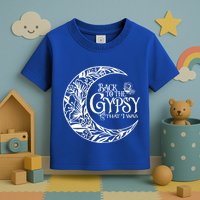 Back To The Gypsy That I Was Toddler T-Shirt