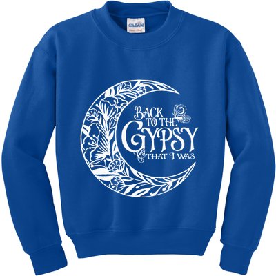 Back To The Gypsy That I Was Kids Sweatshirt