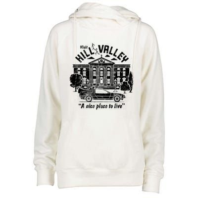 Back To The Future Visit Hill Valley A Nice Place To Live Gift Womens Funnel Neck Pullover Hood