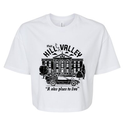 Back To The Future Visit Hill Valley A Nice Place To Live Gift Bella+Canvas Jersey Crop Tee