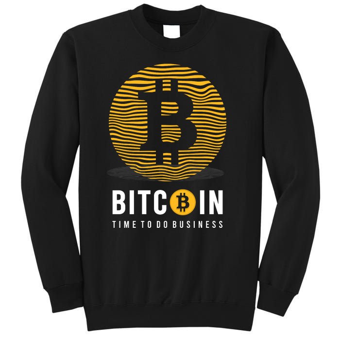 Bitcoin Time To Do Business Sweatshirt